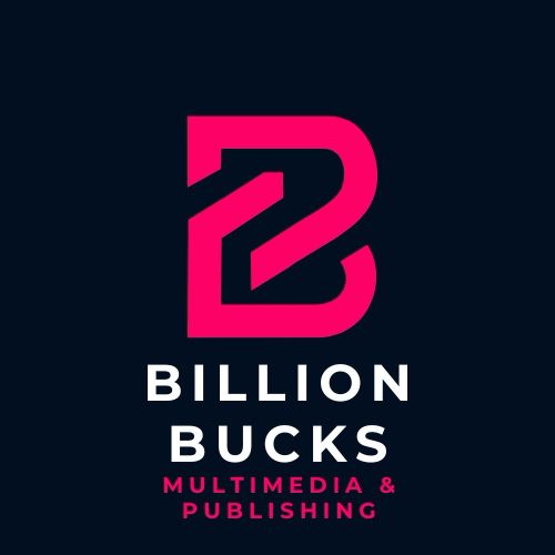 BILLION BUCKS MULTIMEDIA & PUBLISHING